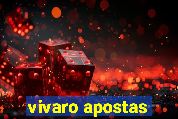 vivaro apostas